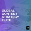 Global Content Strategy Elite